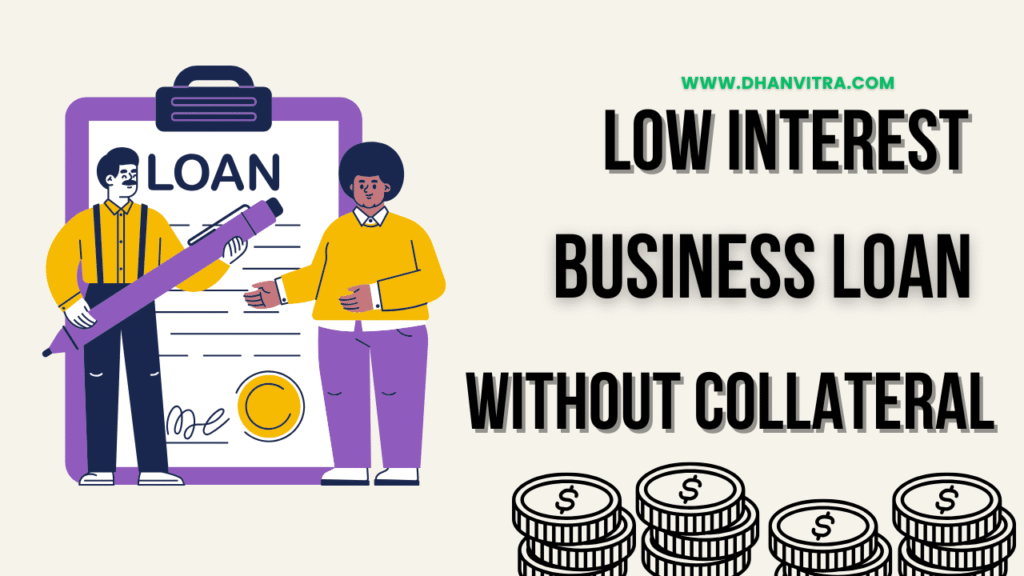 Infographic showing best low-interest business loan without collateral for MSMEs