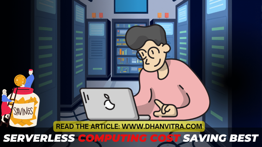 Serverless computing cost saving best practices