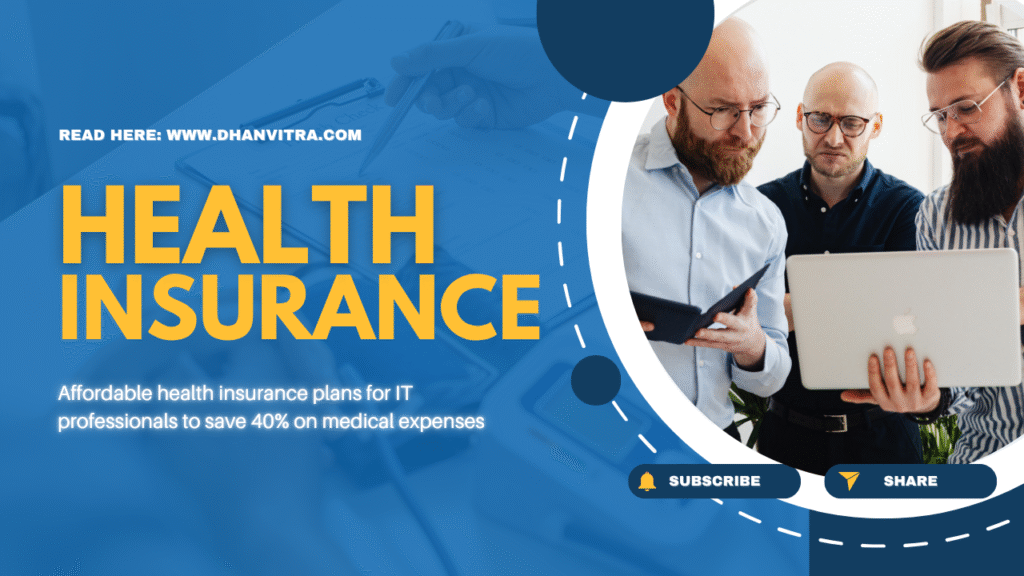 Health Insurance for IT Professionals to Save 40% Fast