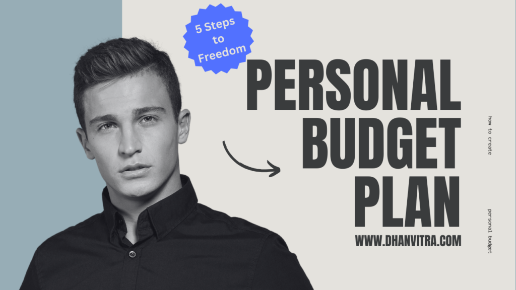 Step-by-step guide showing how to create a personal budget plan in 5 simple steps for financial freedom