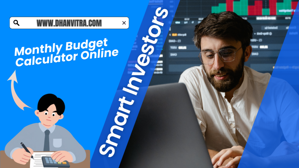 Monthly budget calculator online dashboard showing income, expenses, and investment planning