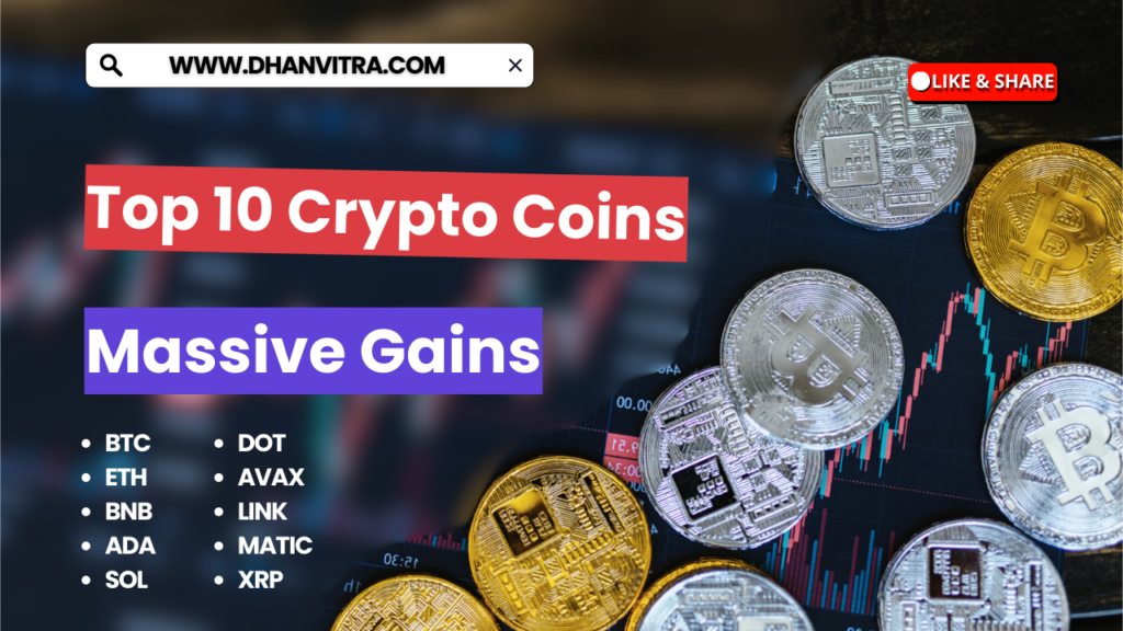 Top 10 Crypto Coins including Bitcoin, Ethereum, and Binance Coin, representing massive investment gains