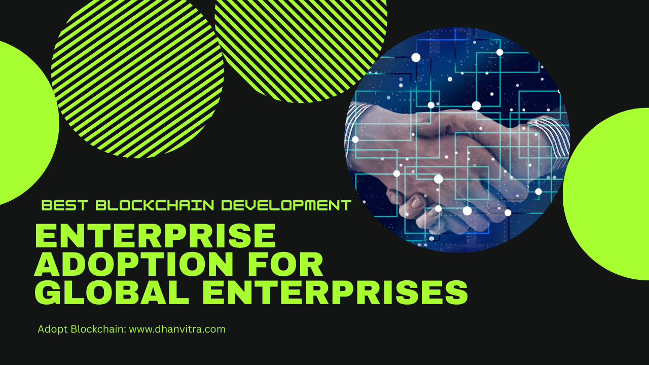 Best blockchain development and enterprise adoption showing secure decentralized networks, smart contracts, and enterprise digital transformation