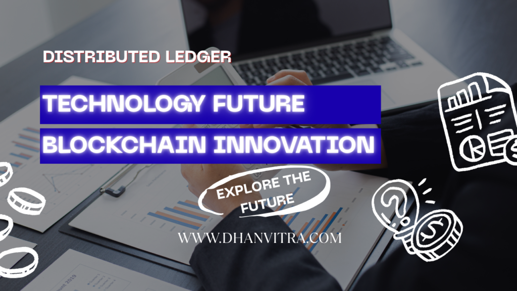 Futuristic illustration of distributed ledger technology showing interconnected blockchain nodes, digital data streams, and global financial networks representing decentralized systems powering the future of finance and Web3 innovation.